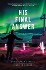 His Final Answer - Christopher White ; Jennifer Curran - 9798349262265