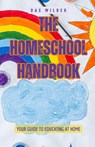 The Homeschool Handbook - Dax Wilder - 9798349262371