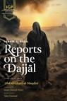 Reports on the Dajjal (Akhbar al-Dajjal) (HB) - Abd Al-Ghani Al-Maqdisi - 9798349269844