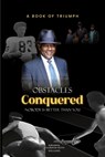 Obstacles Conquered: Nobody Is Better Than You - Keith Williams - 9798349297403