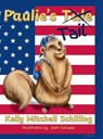Paulie's~Tale~Tail - Kelly Mitchell Schilling - 9798349299100