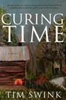 Curing Time - Timothy j. Swink - 9798349307058