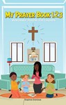My Prayer Book 1,2,3 - Daphne Damisse - 9798349320293