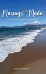 Musings for Madie - Stephanie H Malbasa - 9798349333514