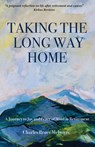 Taking the Long Way Home - Charles Bruce McIntyre - 9798349336348