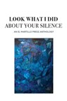 Look What I Did About Your Silence - Matt Sedillo - 9798349356803