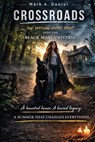 Crossroads - Mark A. Daniel - 9798349356872