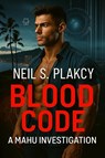 Blood Code - Neil S Plakcy - 9798349360244