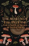 The Museum of the Profane - Jb Trepagnier - 9798349371851