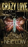 Crazy Love - Neil Low - 9798349432378