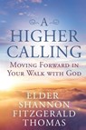 A HIGHER CALLING - Shannon Thomas - 9798349433252