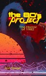 The '80s Project - Josh Spiegel - 9798349435560