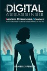 Digital Assassins III - Danielle Spencer - 9798349440038