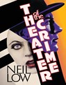 Theater Of The Crime - Neil Low - 9798349440595