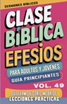 Clase Bíblica para Adultos y Jóvenes Guía Principiantes - Efesios - Guillermo Doris McBride - 9798349440793