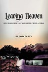 Leaving Heaven - Jana Duffy - 9798349441325
