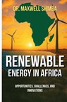 Renewable Energy in Africa - Maxwell Shimba - 9798349448133