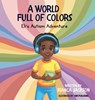 A World Full of Colors - Bianca Jackson - 9798349456862