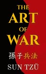 The Art of War - Sun Tzu - 9798349460050
