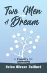 Two Men and a Dream - Helen Gibson Gaillard - 9798349479632
