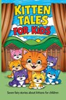 Kitten Tales for Kids - Beatrix Potter - 9798349503627