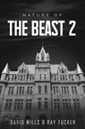 Nature Of The Beast Continues - David Mills ; Ray Tucker - 9798349516900