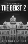 Nature Of The Beast Continues - David Mills ; Ray Tucker - 9798349518409