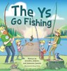 The Ys Go Fishing - Jennifer Jasmin - 9798349529948