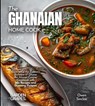 The Ghanaian Home Cook - Alexander Knight - 9798349548604