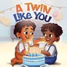 A Twin Like You - Khadeidra Le Gendre - 9798349561849