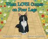 When LOVE Comes on Four Legs: Premium Legacy Edition - Anthony E. Gurley - 9798349569647