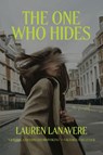 The One Who Hides - Lauren Lanavere - 9798349580345