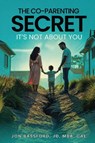 The Co-Parenting Secret - Jon Bassford - 9798349597794
