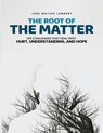 The Root of the Matter - Joni Lambert - 9798349618611