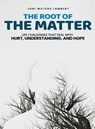 The Root of the Matter - Joni Lambert - 9798349618673