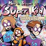 How to Become a Super Kid - Amanda Rose - 9798349619403