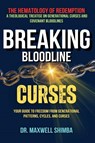 Breaking Bloodline Curses - Maxwell Shimba - 9798349620454
