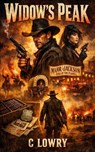 Widow's Peak - C. Lowry - 9798349620706
