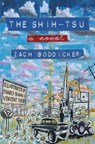 The Shih-Tsu - Zach Boddicker - 9798349624230