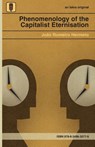 Phenomenology of the Capitalist Eternisation - João Romeiro Hermeto - 9798349635779