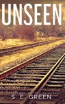 Unseen - S. E. Green - 9798349637841