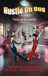 Hustle On One - Barbara Meola - 9798349648458