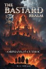 The Bastard Realm - Howard George Oswald - 9798349673023
