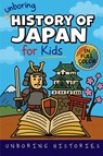 Unboring History of Japan for Kids - Unboring Histories - 9798349677854