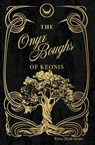 The Onyx Boughs of Keonis - Enna Hawthorn - 9798349689956