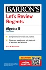 Let's Review Regents: Algebra II, Fifth Edition (Barron's New York Regents) - Barron's Educational Series - 9798349700330