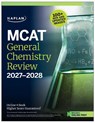 MCAT General Chemistry Review 2027-2028 - Kaplan Test Prep - 9798349701214