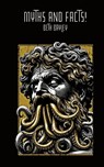 Myths and Facts! - Beth Bayley - 9798349992025
