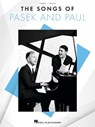 The Songs of Pasek and Paul - Piano/Vocal Songbook Featuring 26 Songs from 14 Shows - Benj Pasek ; Justin Paul - 9798350117646