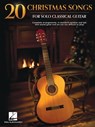 20 Christmas Songs for Solo Classical Guitar - Complete Arrangements in Notes and Tab -  - 9798350127126